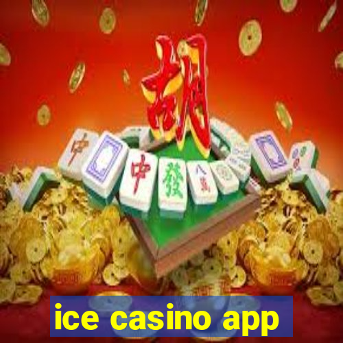 ice casino app